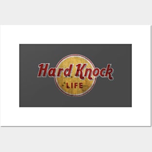 HARD KNOCK LIFE Posters and Art